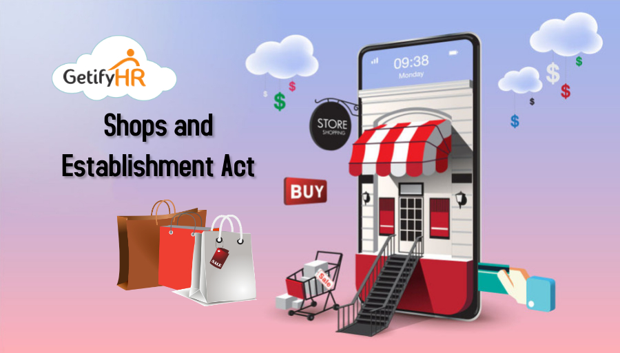 The Shops and Establishment Act