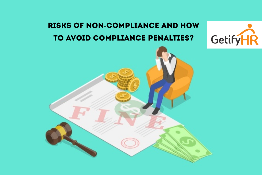 Risks of Non-Compliance and How to Avoid Compliance Penalties?
