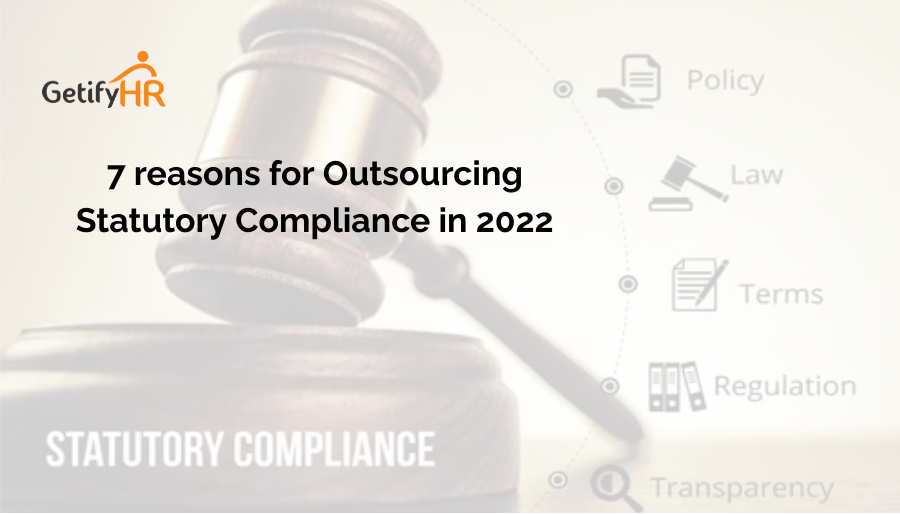 7 reasons for Outsourcing Statutory Compliance in 2022