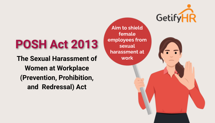 Comprehending the POSH Act 2013: An All-Inclusive Manual for Occupational Safety
