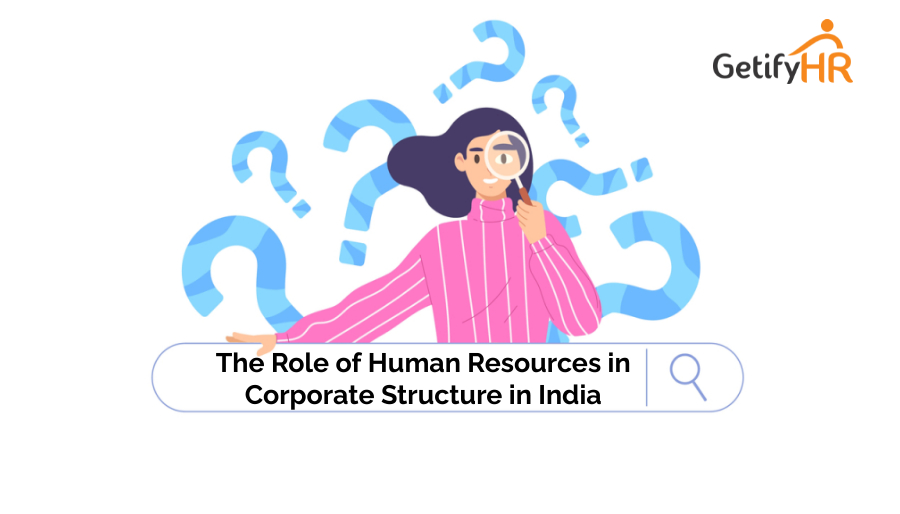 The Role of Human Resources in Corporate Structure in India
